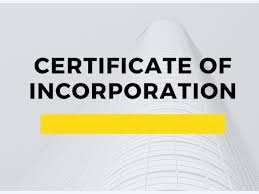 Certificate Of Incorporation: Meaning & All You Need To Know - Business