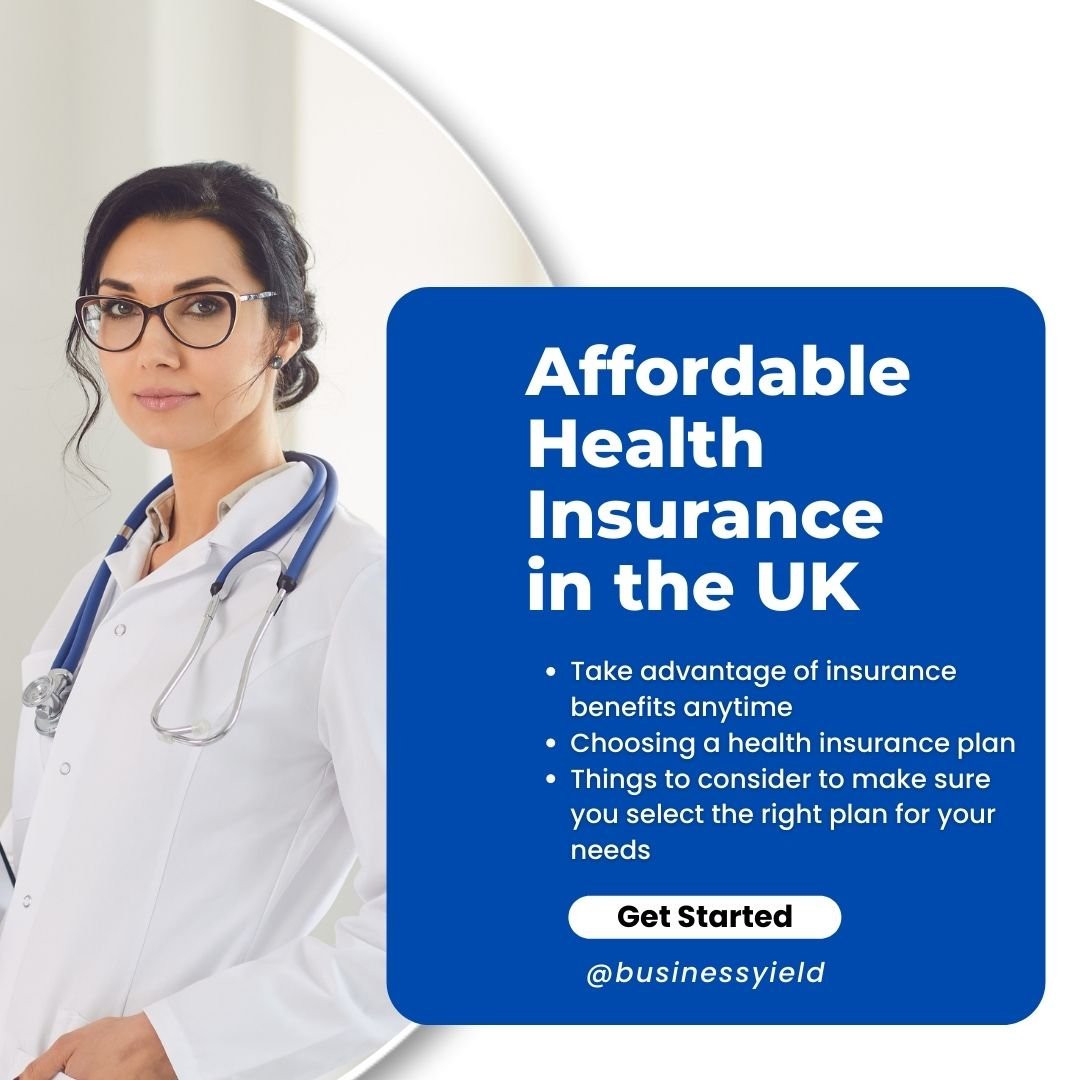 Affordable Health Insurance In The Uk The Ultimate Guide