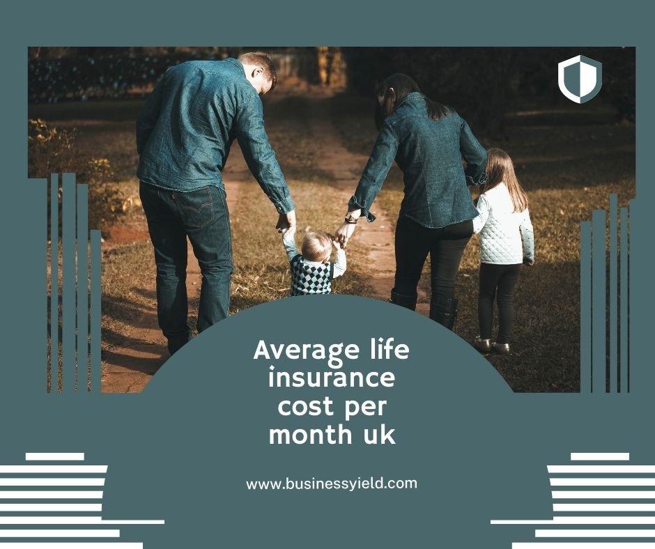 Average Life Insurance Cost Per Month UK